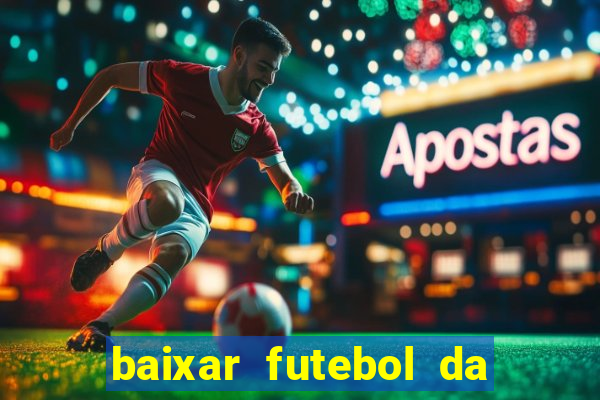 baixar futebol da hora 3.7